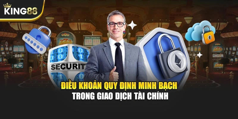 Điều khoản quy định minh bạch trong giao dịch tài chính