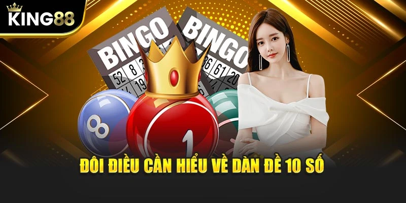 Đôi điều cần hiểu về dàn đề 10 số