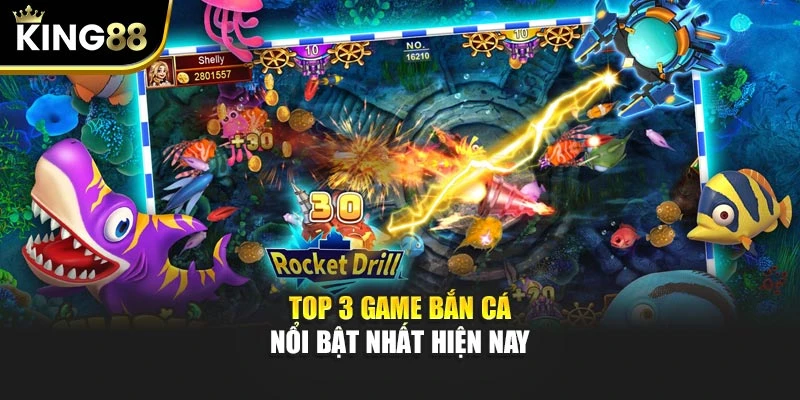 Top 3 game bắn cá nổi bật nhất hiện nay